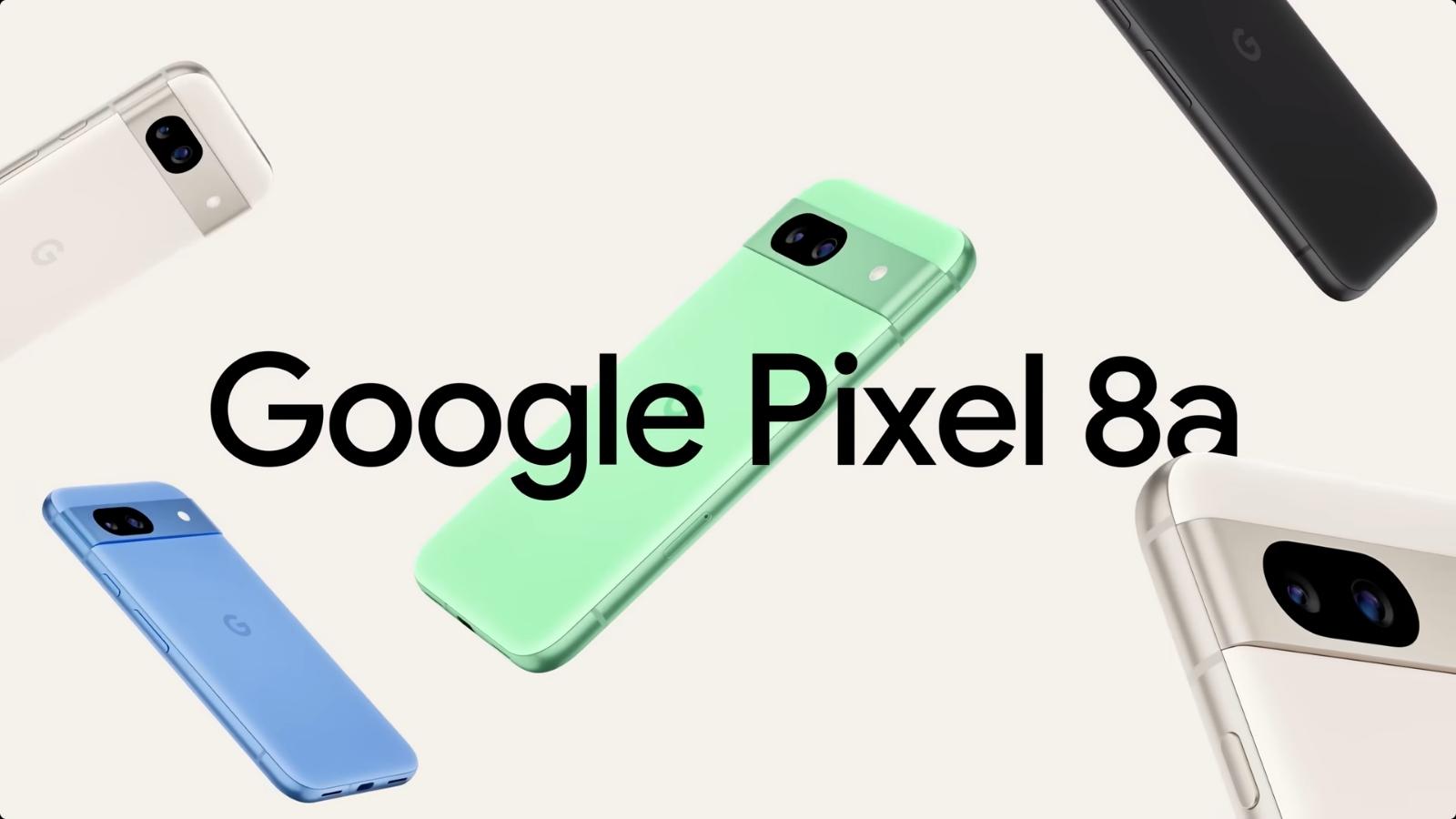 Google Pixel 8a Sonunda Tanıtıldı