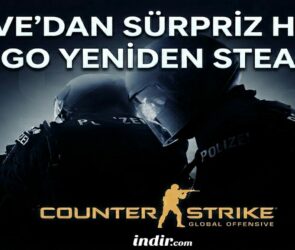 Valve'dan Sürpriz Hamle: CS:GO Yeniden Steam'de