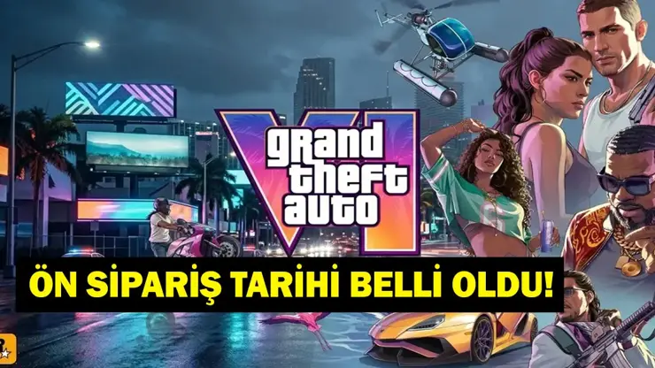 GTA 6 Ön Sipariş Detayları Açıklandı: Fiyat ve Sürümler Netleşiyor