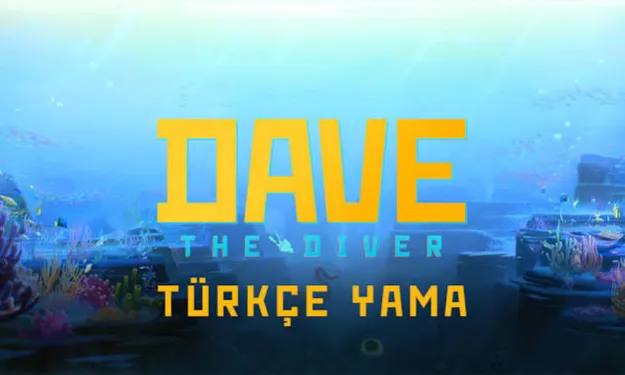 DAVE THE DIVER Türkçe Dil Desteğine Kavuşuyor