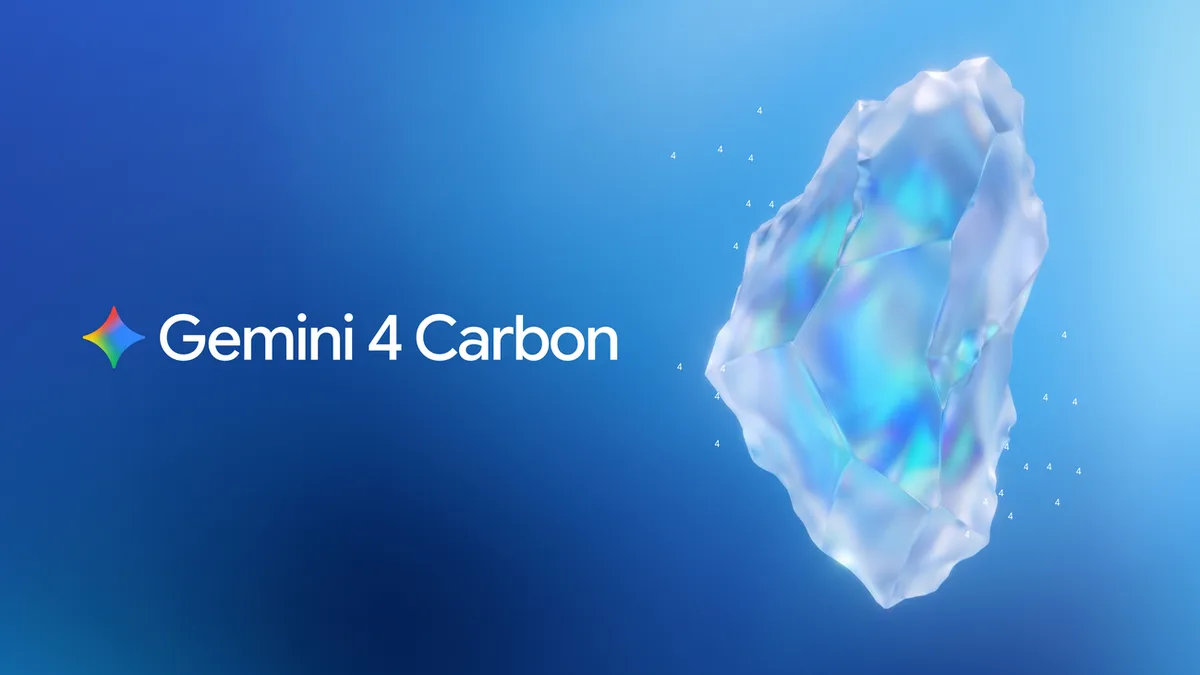 Google Gemini 4 Carbon’u Tanıttı: Şirketin En Güçlü Yapay Zekâ Modeli